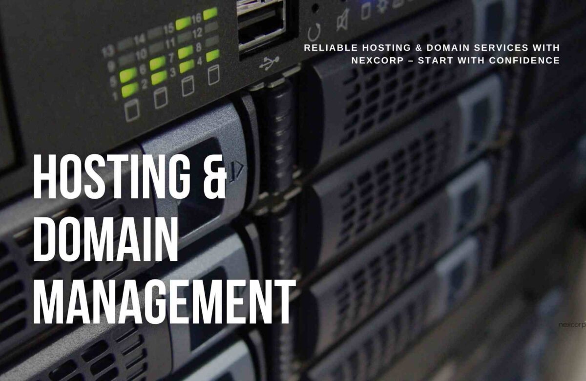 Reliable Hosting & Domain Services with NexCorp – Start with Confidence