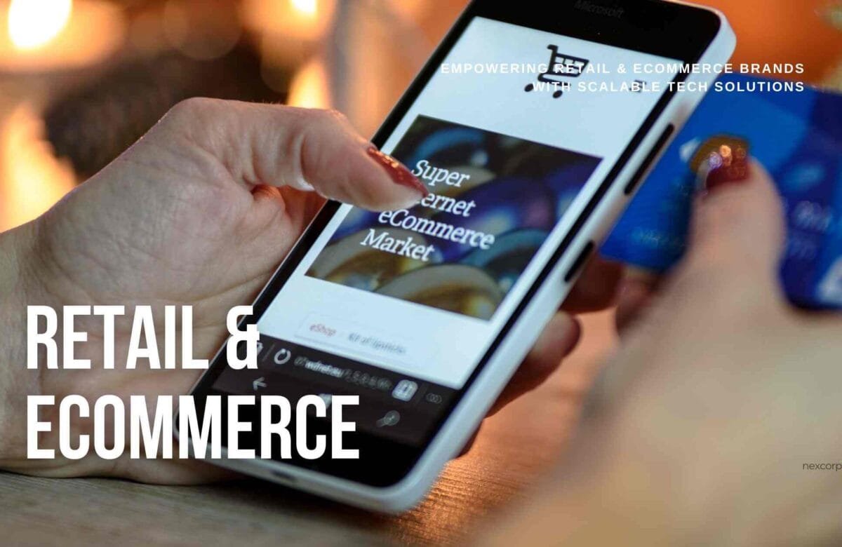 Empowering Retail & Ecommerce Brands with Scalable Tech Solutions