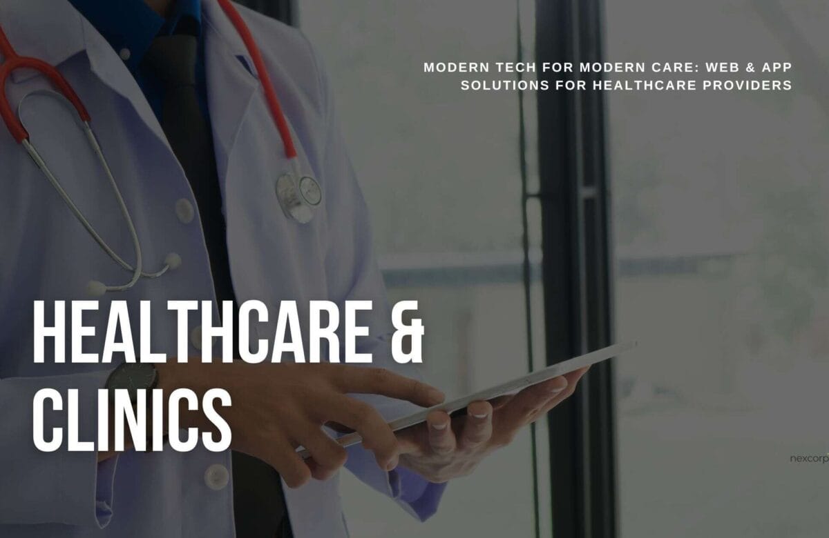Modern Tech for Modern Care: Web & App Solutions for Healthcare Providers