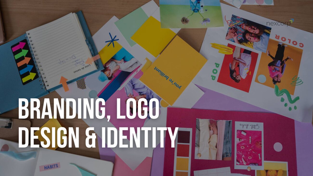 Branding & Logo Design That Builds Lasting Impressions - Blog - Our Services - NexCorp