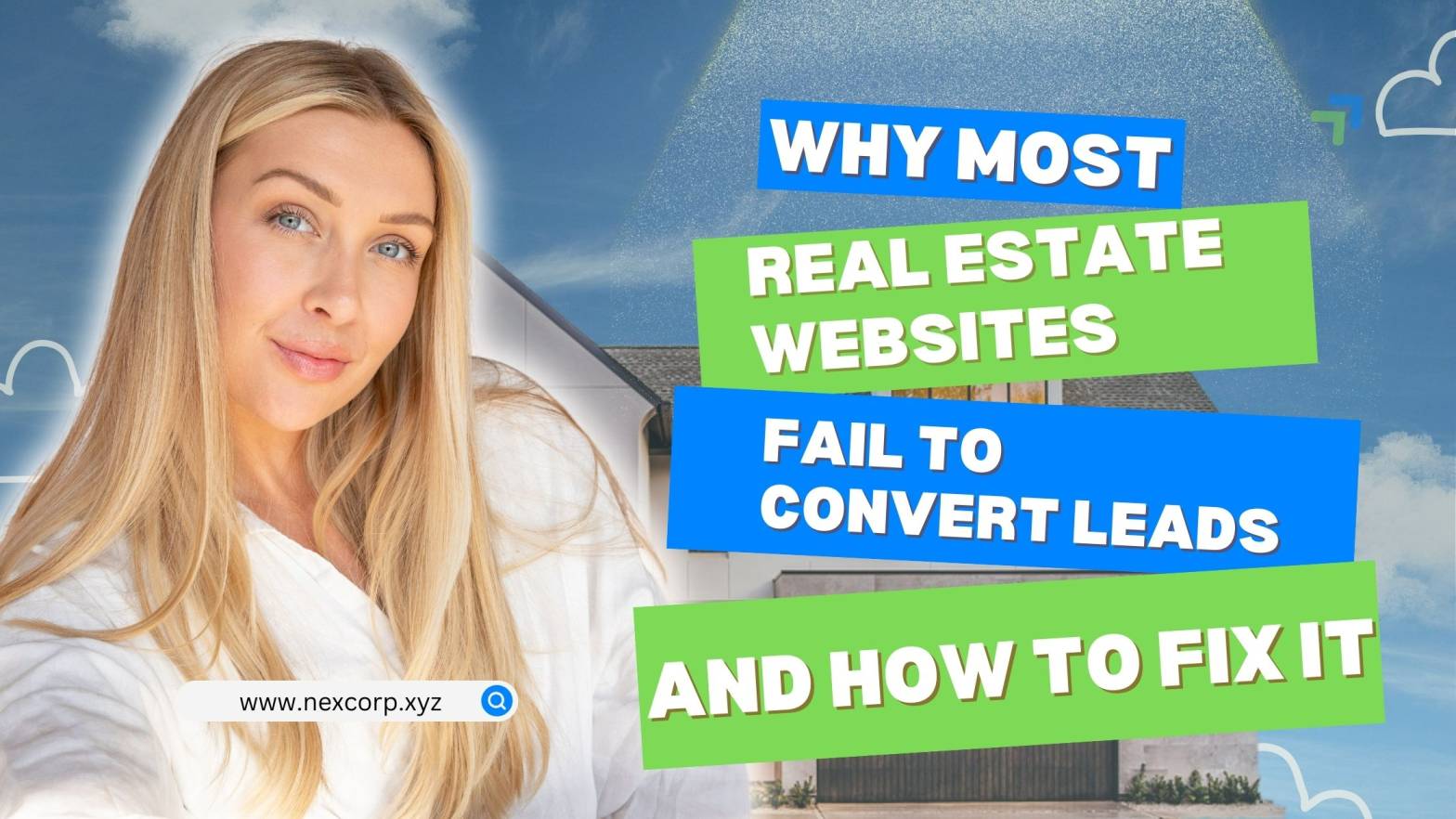 Why Most Real Estate Websites Fail to Convert Leads and How to Fix It - Digital Marketing - Blog - NexCorp